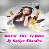 BACK THE FLOOR - DJ KALIYA KHORDHA 2023