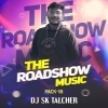 THE ROADSHOW MUSIC (PACK-18) DJ SK TALCHER