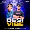 DESI VIBE VOLUME - 01 DJ VICKY X DJ SHIBU