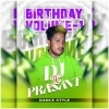 Birthday Volume 01 - Dj X Prasant