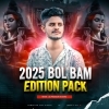 2025 BOL BAM EDITION PACK REMIX  DJ PRAKASH BOKARO