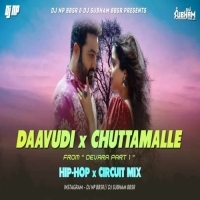 DAAVUDI x CHUTTAMALLE (HIP HOP x CIRCUIT MIX) DJ NP BBSR x DJ SUBHAM BBSR.mp3