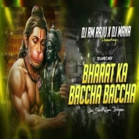 Bharat Ka Baccha Baccha Jai Shri Ram Bolegaa (Trance Mix) Dj Rm Raju X Dj Mana Bsp.mp3