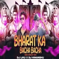 Bharat Ka Bacha Bach(Edm Circuit Mix)Dj Liku X Dj Himanshu.mp3