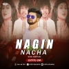 Nagin Bala Nacha ( Matal Dance Mix ) DJ Titu Gm