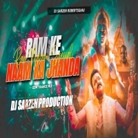 RAM KE NAAM KA JHANDA (EDM TRANCE MIX) DJ SATYAM ROCK.mp3