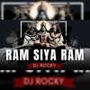 RAM SIYA RAM (REMIX) DJ ROCKY