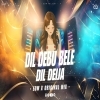 DIL DEBU BELE DEIJA ( EDM X OGNL MIX ) DJ AB BROZ OFFICIAL