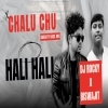 CHALU CHU HALI HALI (NAUGHTY BASS MIX) DJ ROCKY X DJ BISWAJIT