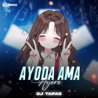AYODA AMA ( EDM CIRCUIT REMIX ) DJ TAPAS.mp3