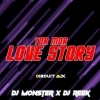 Tor Mor Love Story (Circuit Mix) Dj Monster x Dj Reek