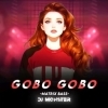 GOBO GOBO (MATRIX BASS MIX) DJ MONSTER