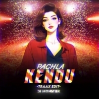 PACHILA KENDU (TRAAX EDIT) DJ MONSTER.mp3