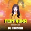 FEIN X BOKA (CIRCUIT MIX) DJ MONSTER