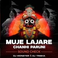 Mu Je Laajare Chahin Paruni (Sound Check) Dj Monster X Dj Trisha.mp3