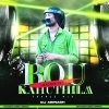 BOU KAHUTHILA DEKHIBA BOLI (TRANCE) DJ ABINASH