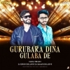 Gurubaro Dino Gulapa De (Matal Vibe Mix) DJ Girish X DJ Samar