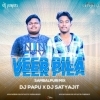 Veer Pilla Remix   Dj Satyajit x Dj Papu 2023