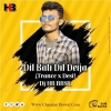 Dil Bali Dil Deija (Trance x Desi) Dj HB BBSR