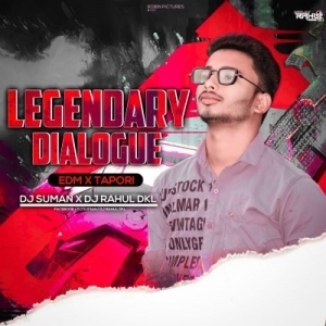 Legendary Dialogue (Edm X Topari)Dj Rahul X Dj Suman.mp3