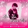 Bou Lo Paisa De (Trance Mixed) Dj Titu Gm