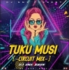 Tuku Musi (Circuit Mix) DJ SNX Rmx