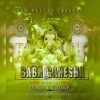BABA GANESHA (REMIX)DJ RSM ANGUL