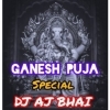 Dj Aj Bhai Mix