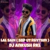 Lal Sadhi (Ut Rythem) Dj Ankush Rkl
