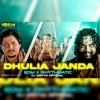 DHULIA JANDA (EDM X RHYTHMATIC) DJ ADITYA DKL