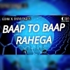 BAAP TO BAAP RAEGA (PRIVATE EDM X DIALOGUE) DJ LIPUN MARKONA