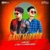 GADIR MIRROR (TAPORI EDM MIX) DJ ROCKY X DJ CHANDAN MORODA