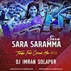 Sara Saramma Sara (Telugu Folk Circuit Mix 2023) DJ Imran Solapur