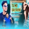TU MO GIRLFRIEND   DJ SATYAJIT X DJ SUJIT