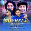 Dil Hela Kut Kuta (Dance Remix) DJ Satyajit
