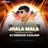 Jhala Mala (Roadshow Dance Mix) Dj Deepak Ganjam