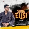 SUNA ELISI (CG TAPORI) DJ HIMANSHU EXCLUSIVE