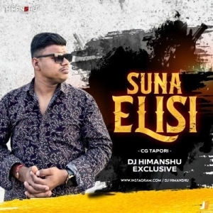 SUNA ELISI (CG TAPORI) DJ HIMANSHU EXCLUSIVE.mp3