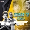 Ishara To Itikili (Oriya Ut Mix) Dj Robin X Dj Dibesh