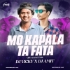 MO KAPALA TA PHATA FT.PAPU POMPOM (DESI UT MIX) DJ VICKY X DJ AMIT