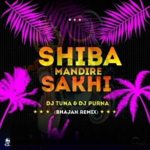 Siba Mandire Lo Sakhi Bajuchi Ghanti (Remix) Dj Tuna Nd Dj Purna.mp3