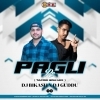 PAGLI RE (TAPORI EDM MIX) DJ BIKASH X DJ GUDDU