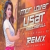 Mor Lover Usat Heuchefull (Edm Tapori Mix) Dj Badal