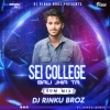 Sei College Bali Jhia Ta (Edm Mix) Dj Rinku Broz