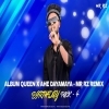 Album Queen X Ahe Dayamaya   Mr Rz Remix