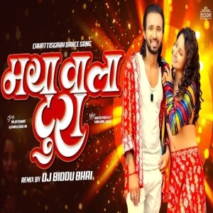 Maya Wala Tura (Chhattisgarh Dance Mix) Dj Biddu Bhai.mp3