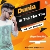 Duniya Di Tha Tha Tha (Tapori Trrot Mix) Dj Tuna Exclusive