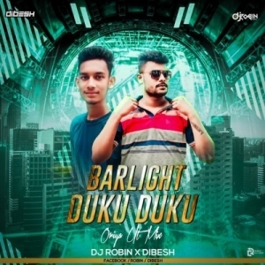 Barlight Duku Duku (Oriya Ut Mix) Dj Robin x Dibesh.mp3