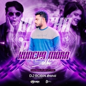 Kuncha Mara Saadhi (Sambalpuri Ut Mix) Dj Robin.mp3