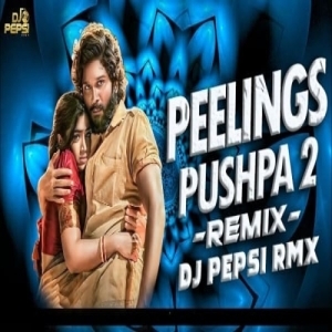 PEELINGS (EDM REMIX) DJ PEPSI.mp3